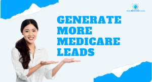 How Daily Medicare Leads Helps You Generate Leads