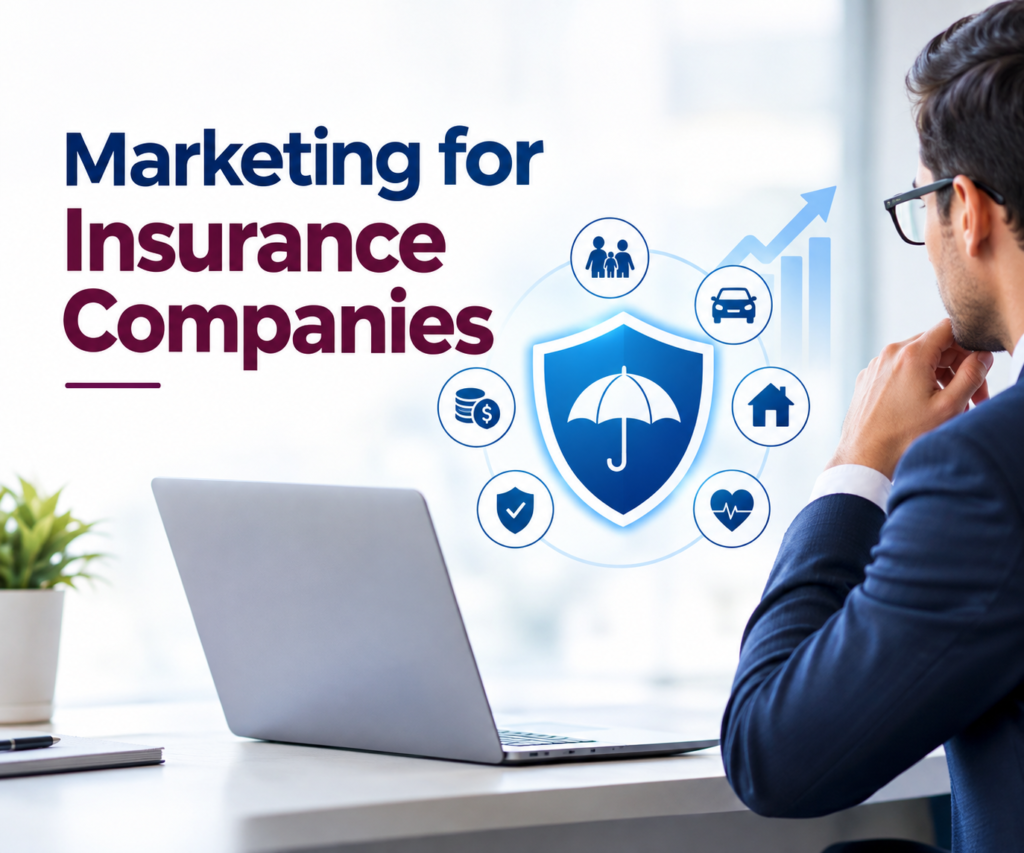 Marketing for insurance companies with digital strategy, insurance growth, and customer-focused marketing.