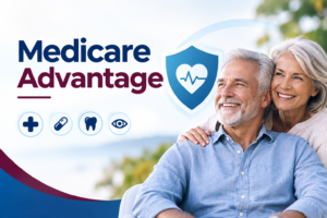 Medicare Advantage plans with healthcare coverage options for medical, prescription, dental, and vision care