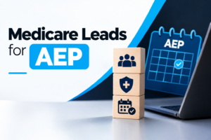 Medicare Leads for AEP to help insurance agencies connect with potential Medicare clients.